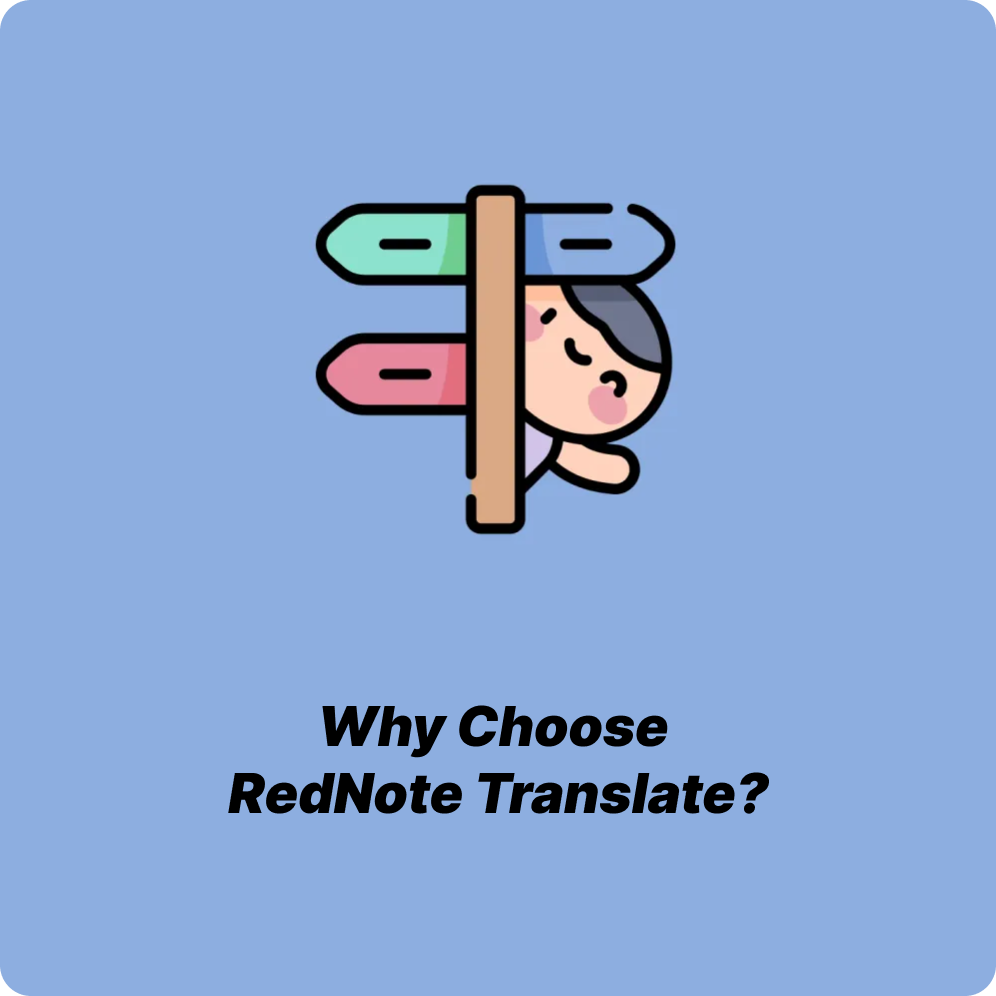 Why Choose RedNote Translate?